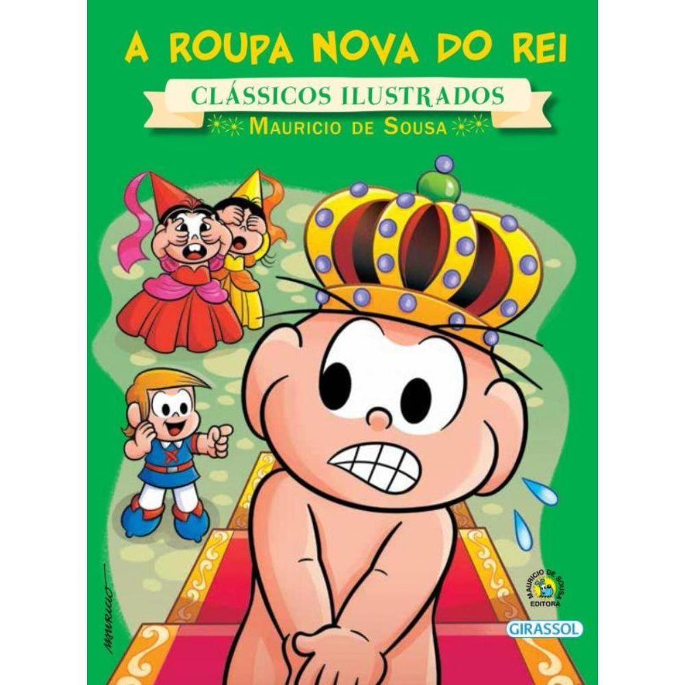 Turma da Monica - Novo Classicos Ilustrados - A Roupa Nova do Rei