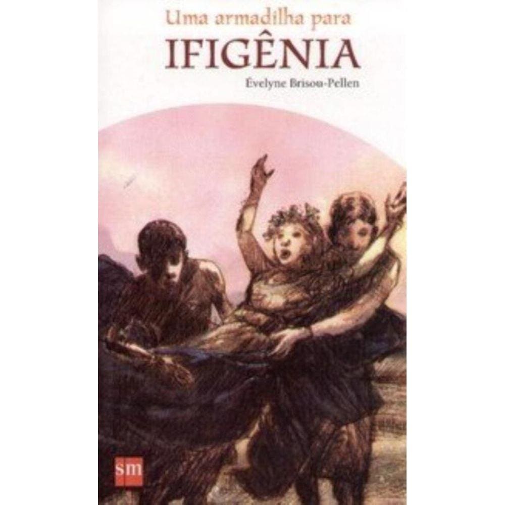 Armadilha Para Ifigenia, Uma