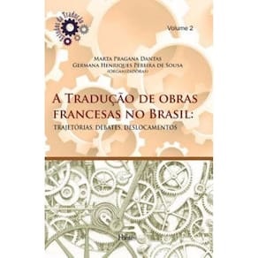 Traducao de Obras Francesas No Brasil, A - Vol. 2