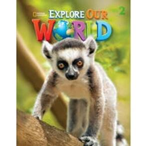 Explore Our World 2 - Student Book - Cengage