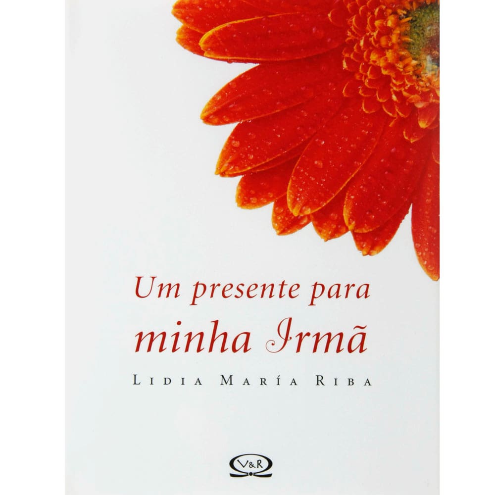 Livro - Um Presente Para Minha Irmã - Lidia María Riba