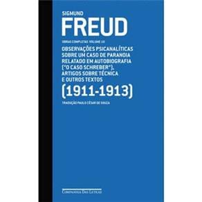 Livro - Sigmund Freud: Obras Completas (1911-1913) ”O Caso Schreber” e Outros Textos - Volume 10