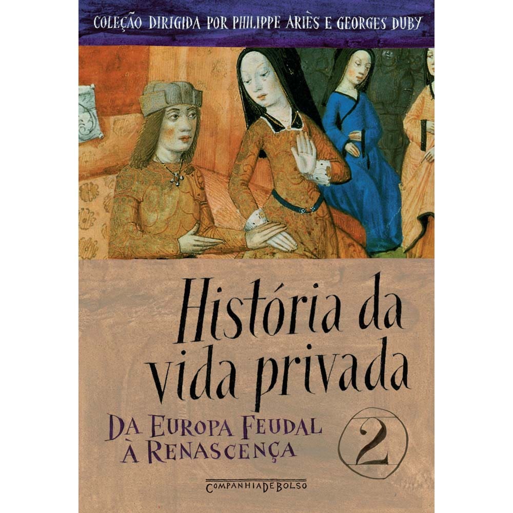 Livro - História da Vida Privada: da Europa Feudal à Renascença - Volume 2 - Edição de Bolso