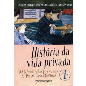 Livro - História da Vida Privada: da Revolução Francesa à Primeira Guerra - Volume 4 - Edição de Bolso