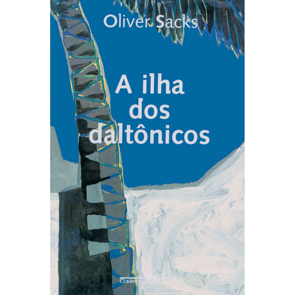 Livro - A Ilha dos Daltônicos - Oliver Sacks