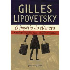 Livro - O Império do Efêmero: a Moda e seu Destino nas Sociedades Modernas - Edição de Bolso