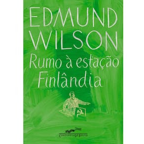 Livro - Rumo à Estação Finlândia: Escritores e Atores da História – Edição de Bolso