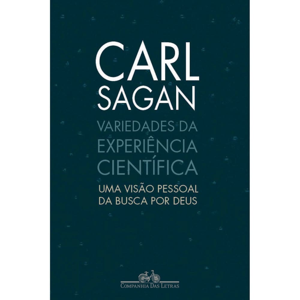 Livro - Variedades da Experiência Científica: uma Visão Pessoal da Busca por Deus - Carl Sagan