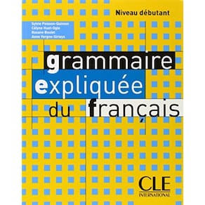 Grammaire Expliquee Du Français - Debutant