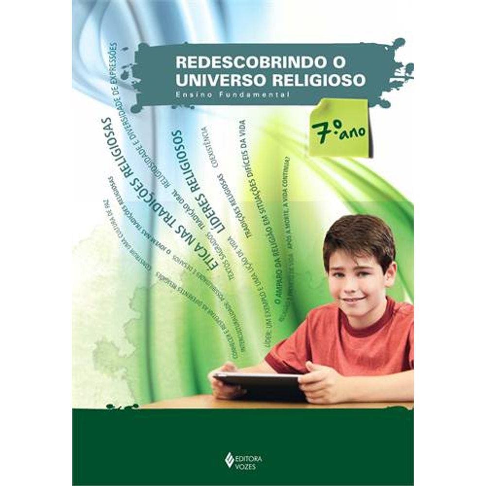 Redescobrindo O Universo Religioso - Ensino Fundamental Ii - 7º Ano