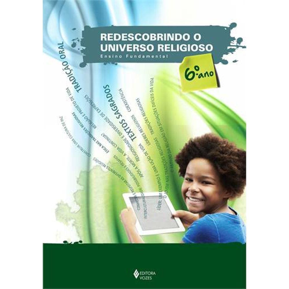 Redescobrindo O Universo Religioso - Ensino Fundamental Ii - 6º Ano