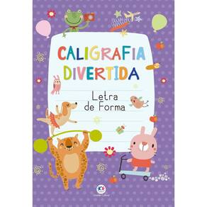 Letra De Forma - Coleção Caligrafia Divertida