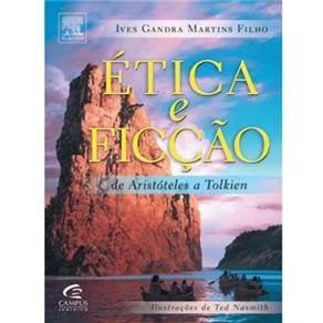 Livro - Ética e Ficção: De Aristóteles a Tolkien