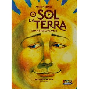 Livro - O Sol e a Terra: Uma História de Amor - Amir Piedade