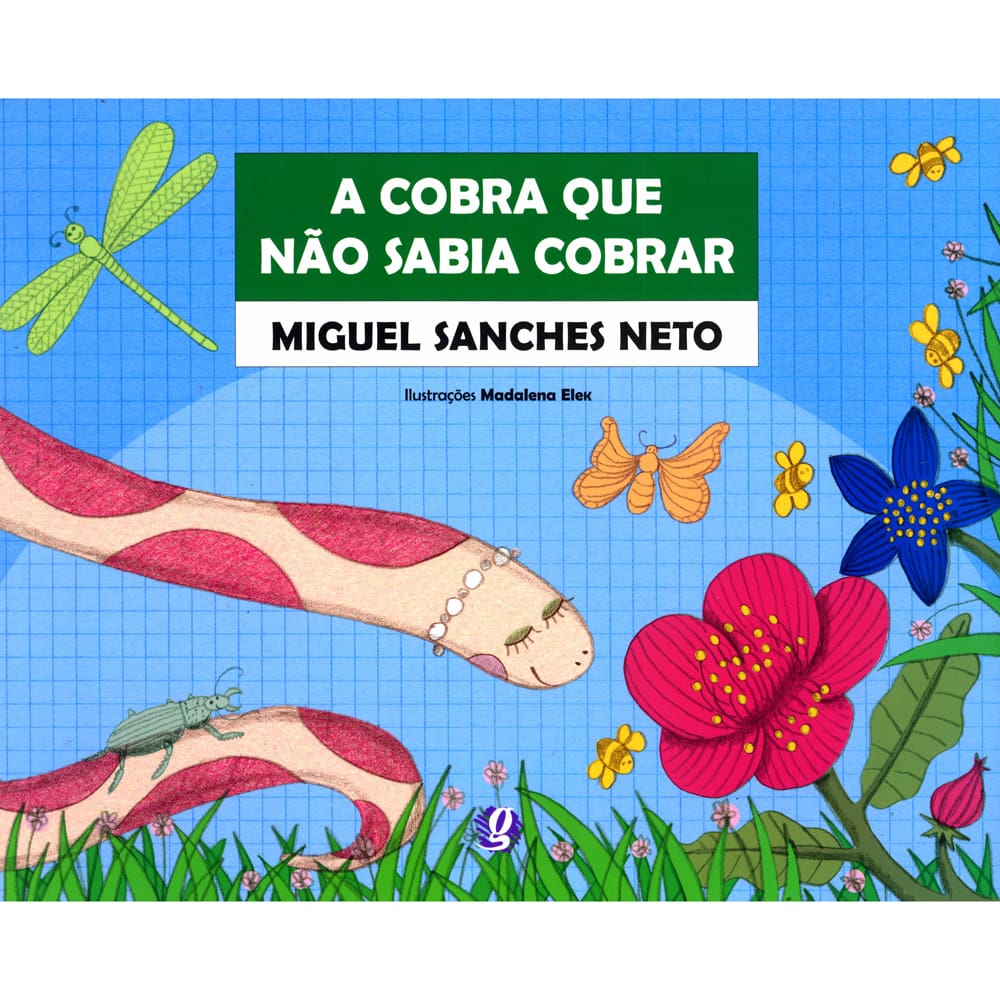 Livro - A Cobra Que Não Sabia Cobrar