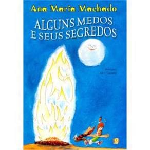 Livro - Alguns Medos e Seus Segredos