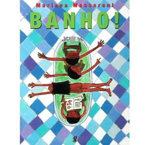 Livro - Banho! - Mariana Massarani