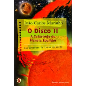 Livro - Uma Aventura da Turma do Gordo - O Disco II: a Catástrofe do Planeta Ebulidor - João Carlos Marinho