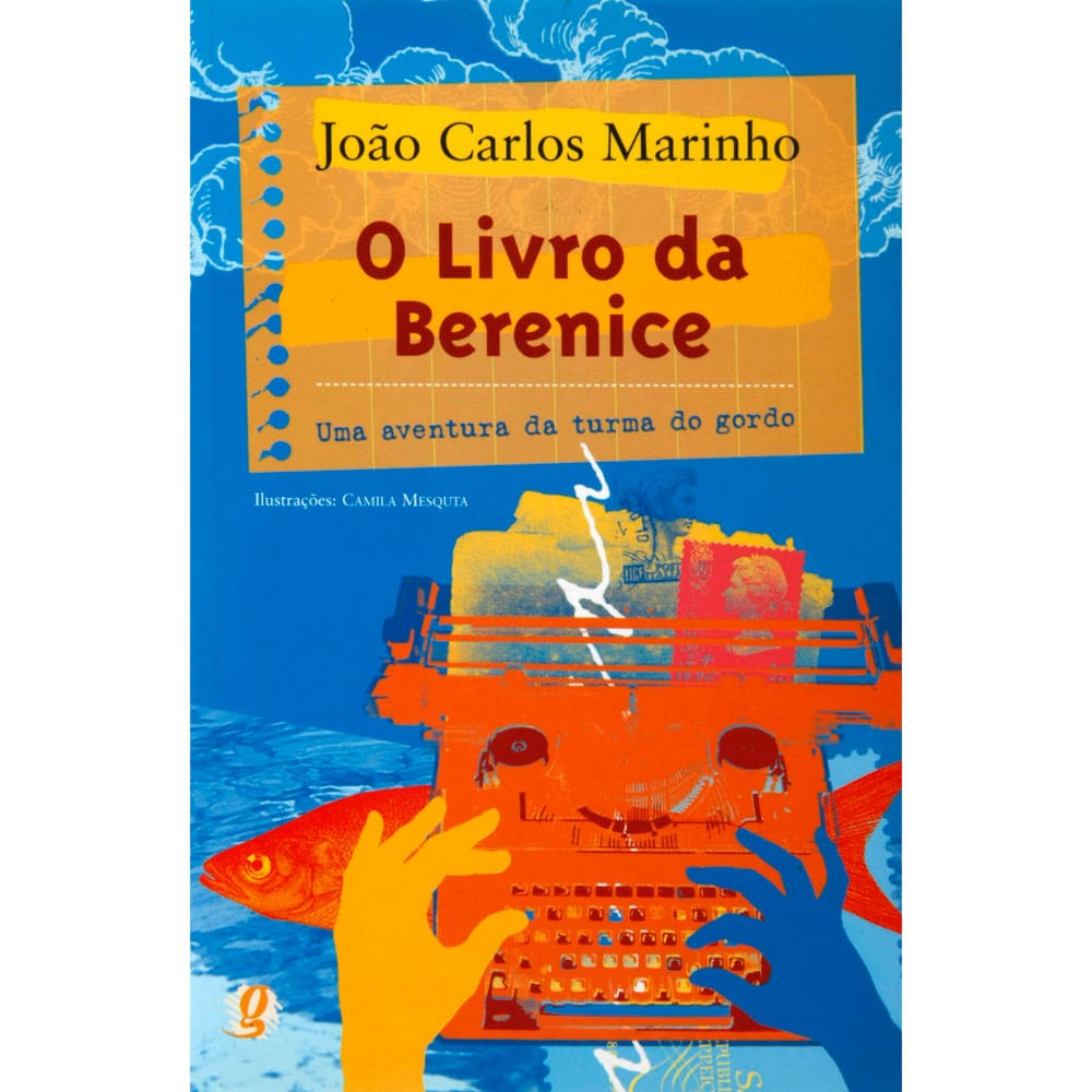 Livro - Uma Aventura da Turma do Gordo - O Livro da Berenice - João Carlos Marinho