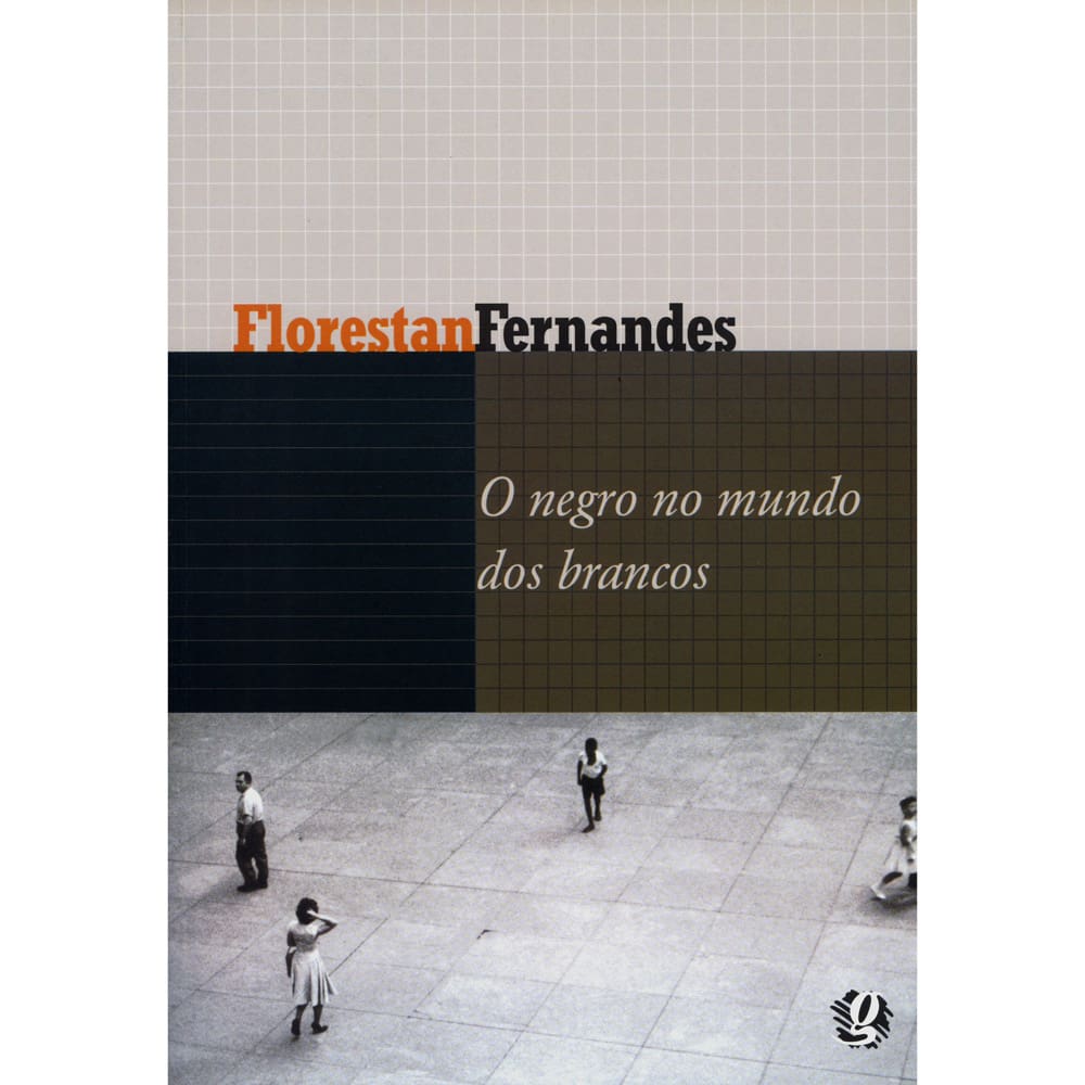Livro - O Negro No Mundo Dos Brancos