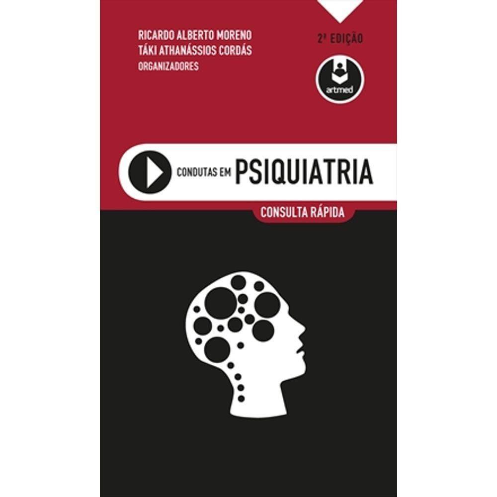 Livro - Condutas Em Psiquiatria: Consulta Rápida - Cordás 2ª Edição