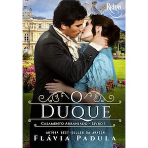 O Duque - Casamento Arranjado - Volume 1
