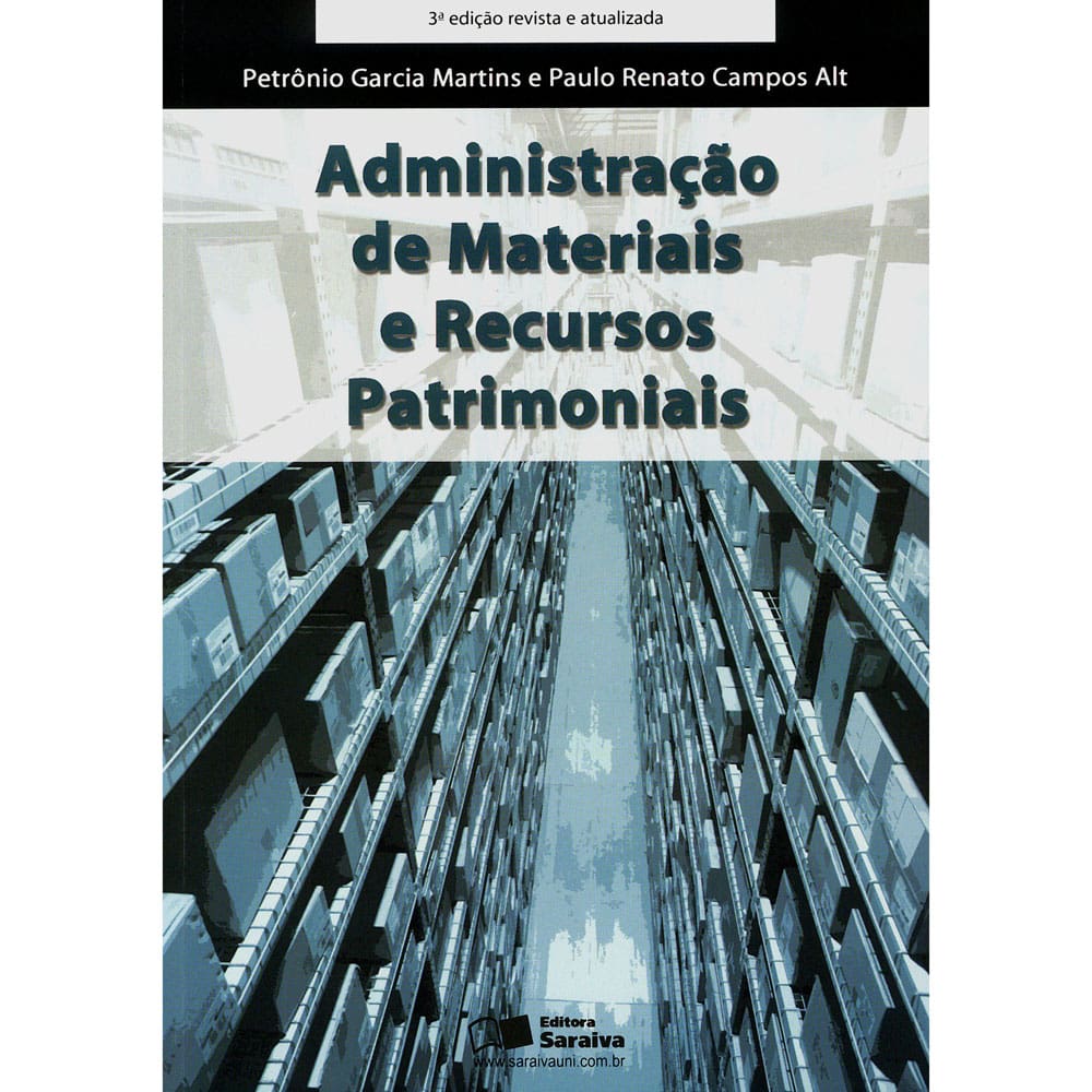 Livro - Administração de Materiais e Recursos Patrimoniais - Paulo Renato Campos Alt e Petrônio Garcia Martins