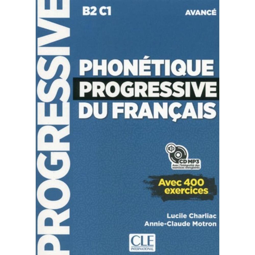 Phonetique Progressive Du Francais - Niveau Avance - 2ª Ed