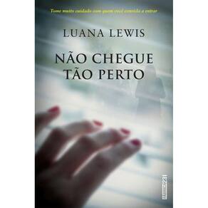 Livro - Não Chegue Tao Perto