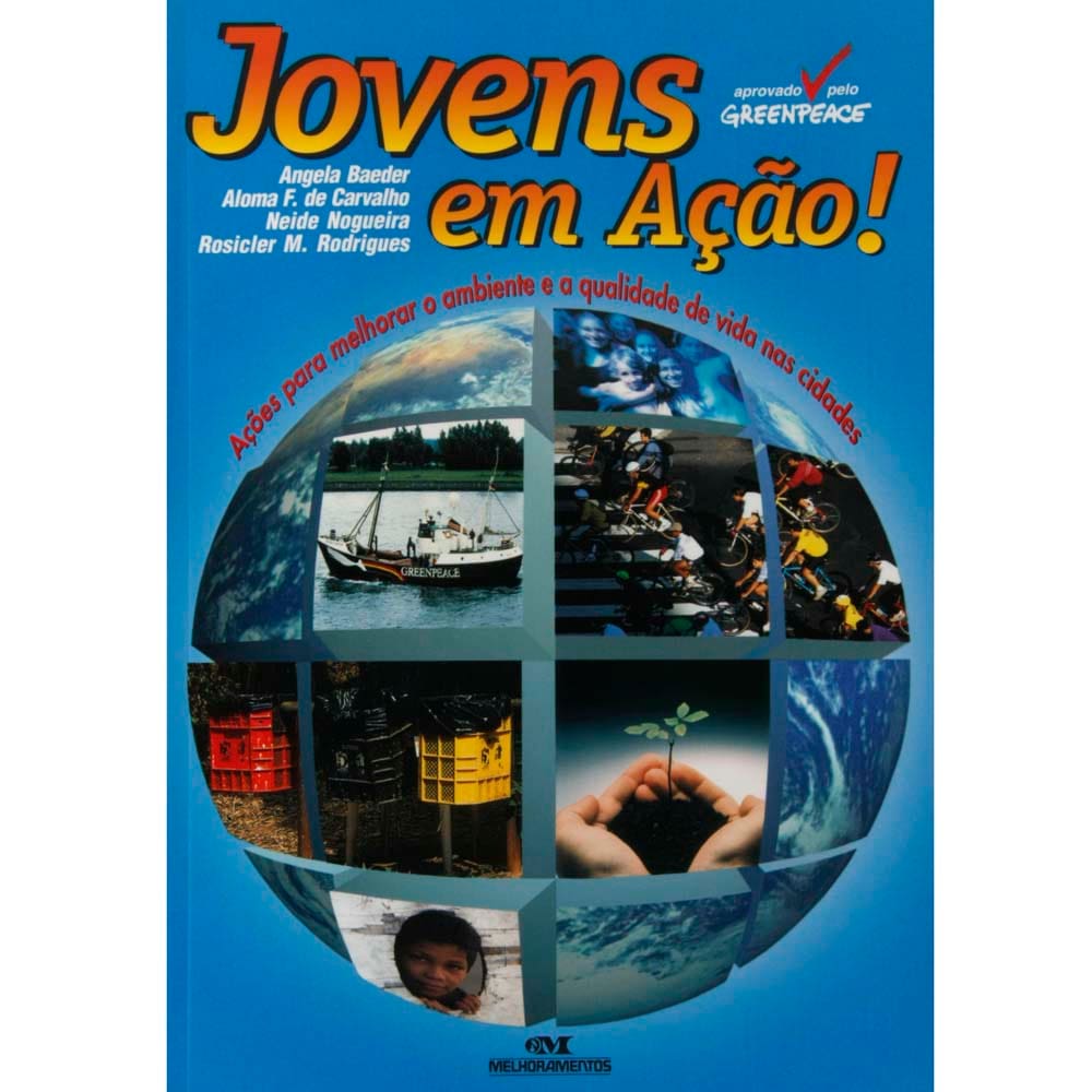 Livro - Jovens em Ação: Ações Para Melhorar o Ambiente e a Qualidade de Vida nas Cidades - Angela Baeder