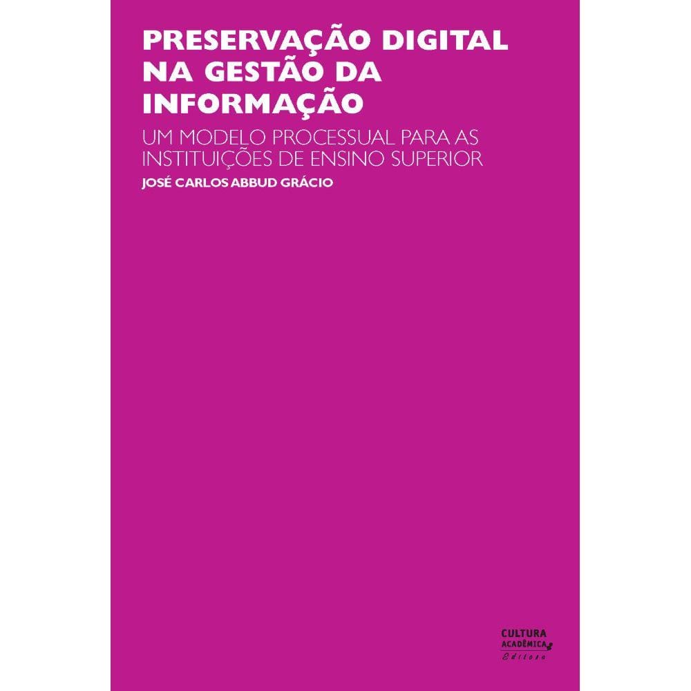 Livro - Preservação digital na gestão da informação