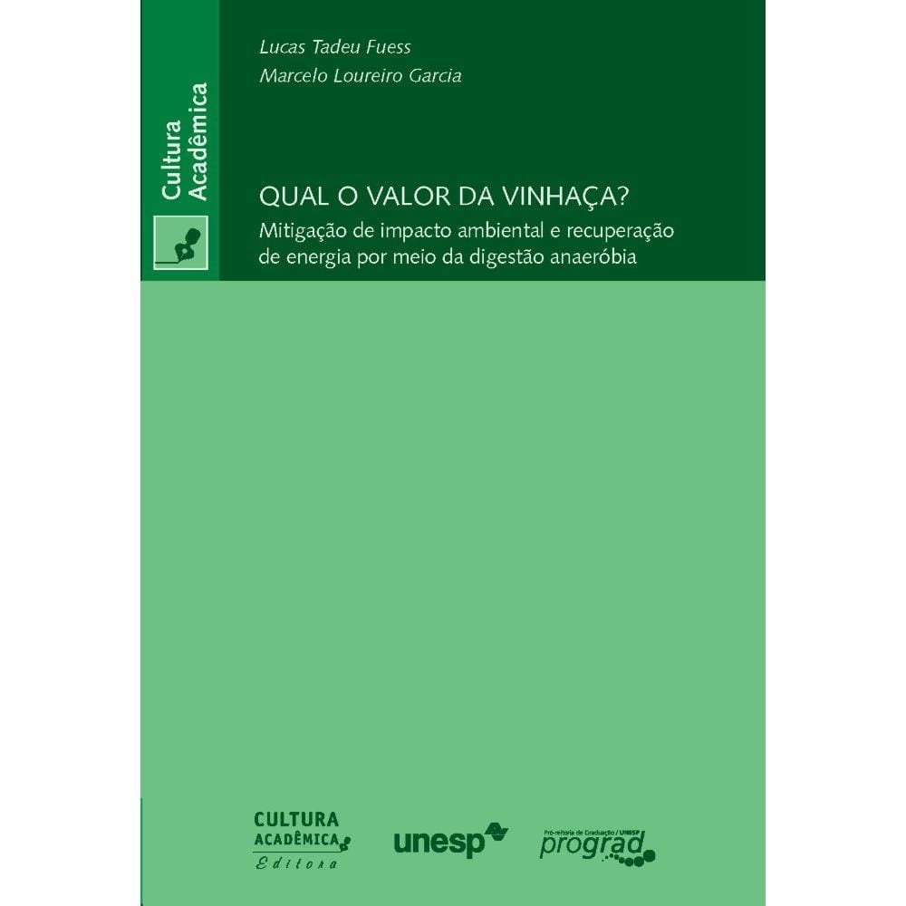 Livro - Qual o valor da vinhaça? Mitigação de impacto ambiental e recuperação de energia por meio da digestão anaeróbia