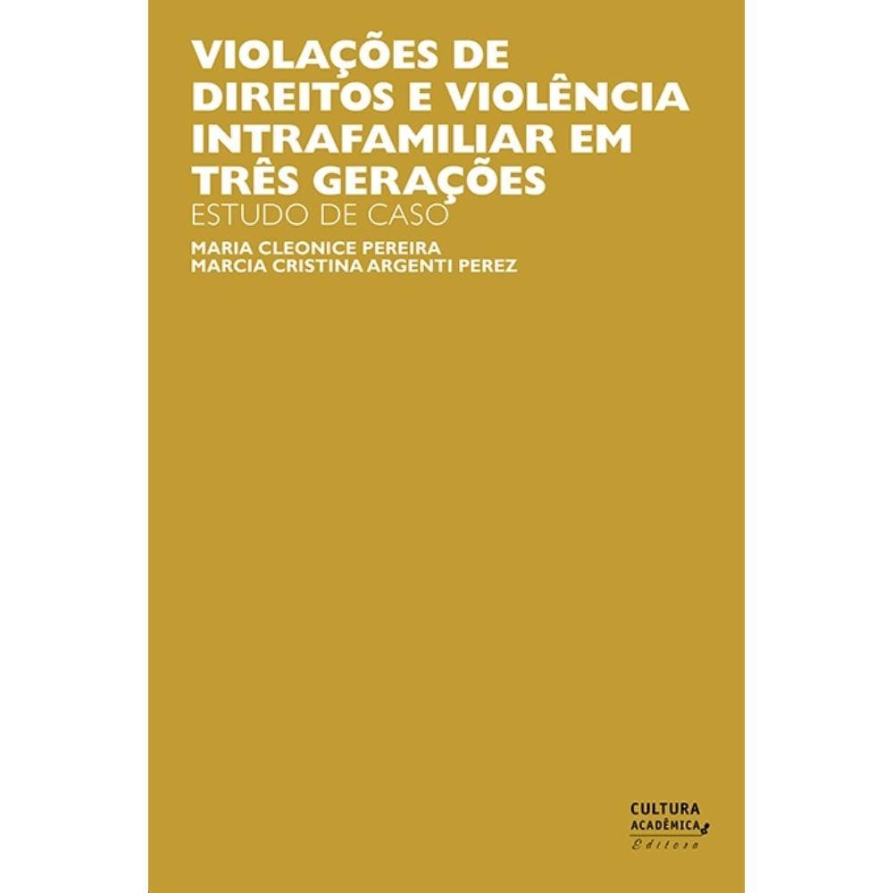 Livro - Violações de direitos e violência intrafamiliar em três gerações