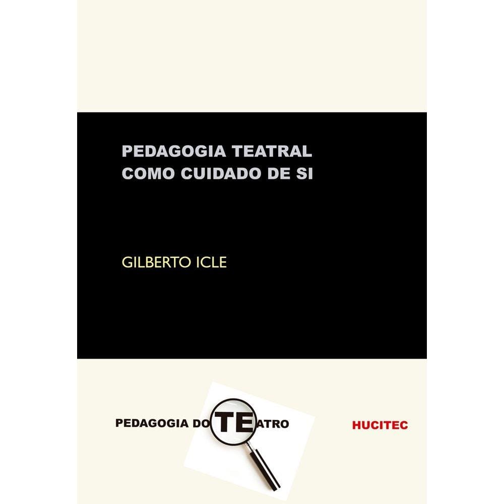 Livro - Pedagogia teatral como cuidado de si