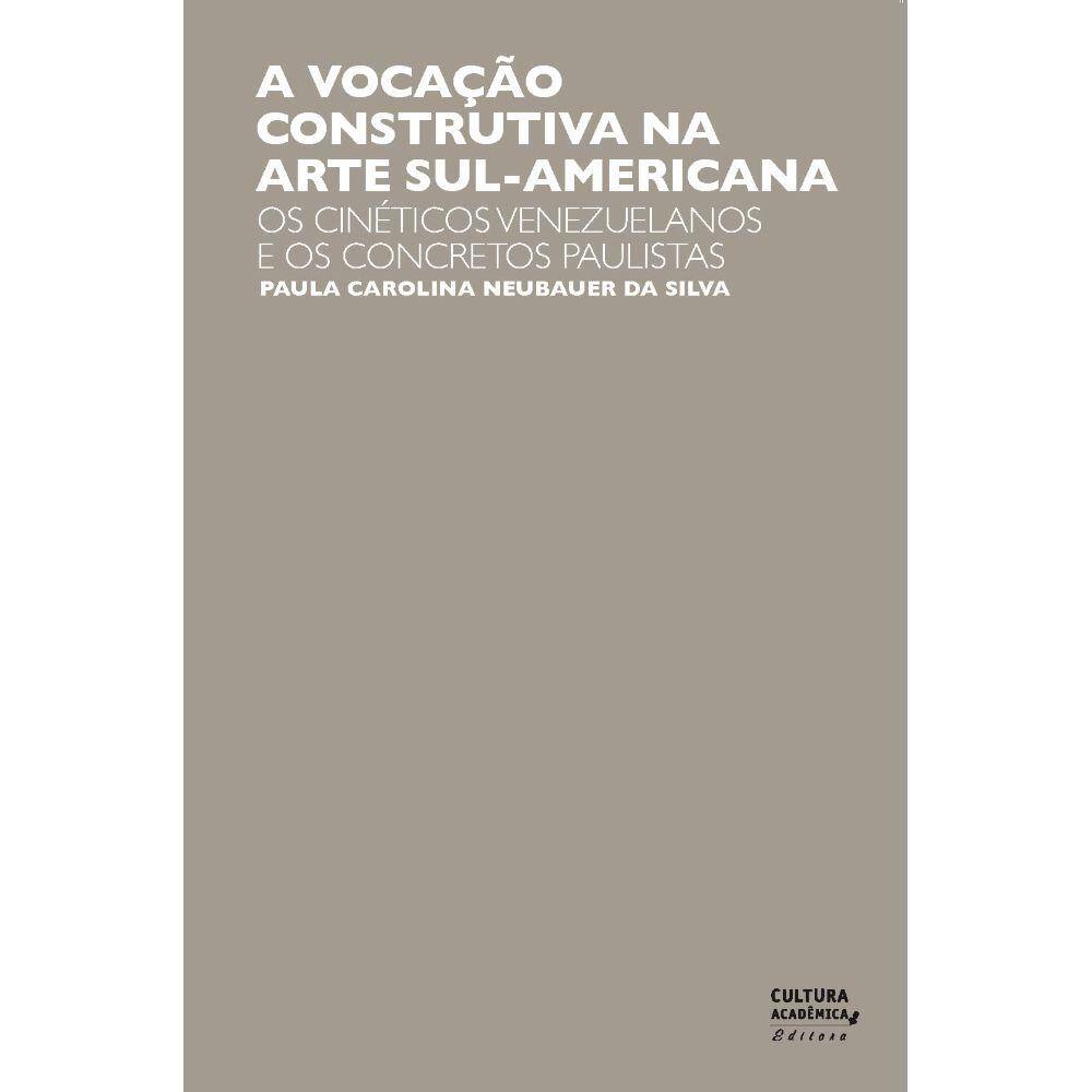 Livro - A vocação construtiva na arte sul-americana