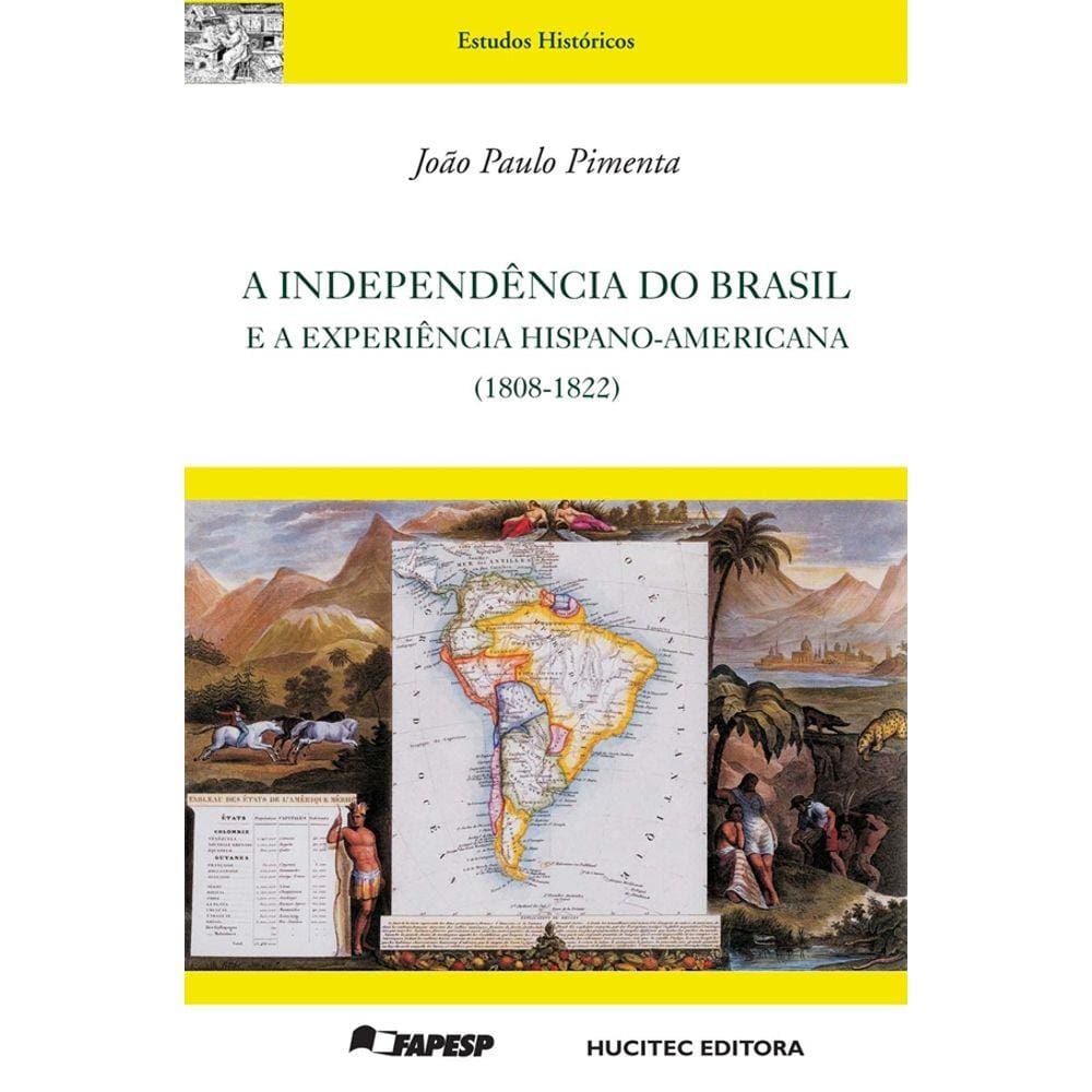 Livro - A independência do Brasil e a experiência hispano-americana (1808-1822)