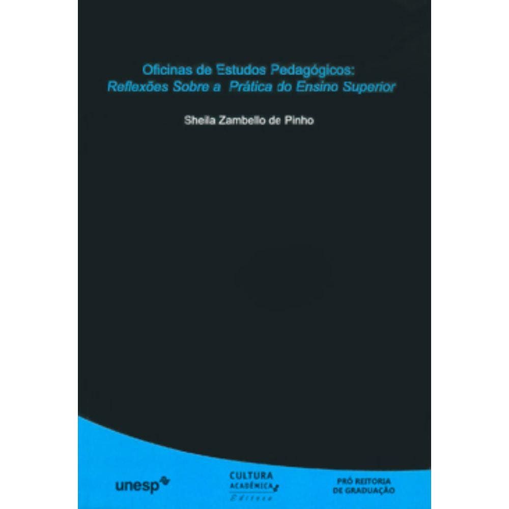 Livro - Oficinas de estudos pedagógicos - Reflexões sobre a prática do Ensino Superior