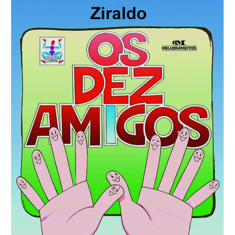 Livro - Corpim - Os Dez Amigos - Ziraldo