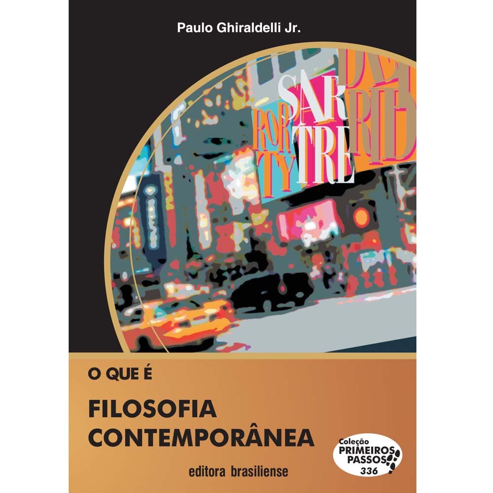 Livro - Primeiros Passos - O Que é Filosofia Contemporânea - Paulo Ghiraldelli Jr