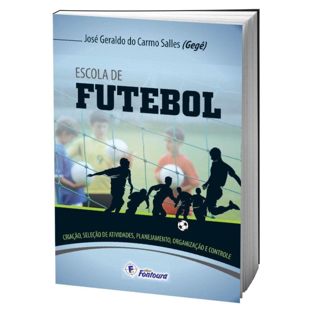 Livro Escola de futebol: criação, seleção de talentos