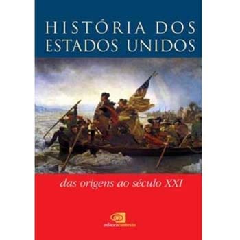 Livro - História Dos Estados Unidos: das Origens ao Século XXI - Leandro Karnal