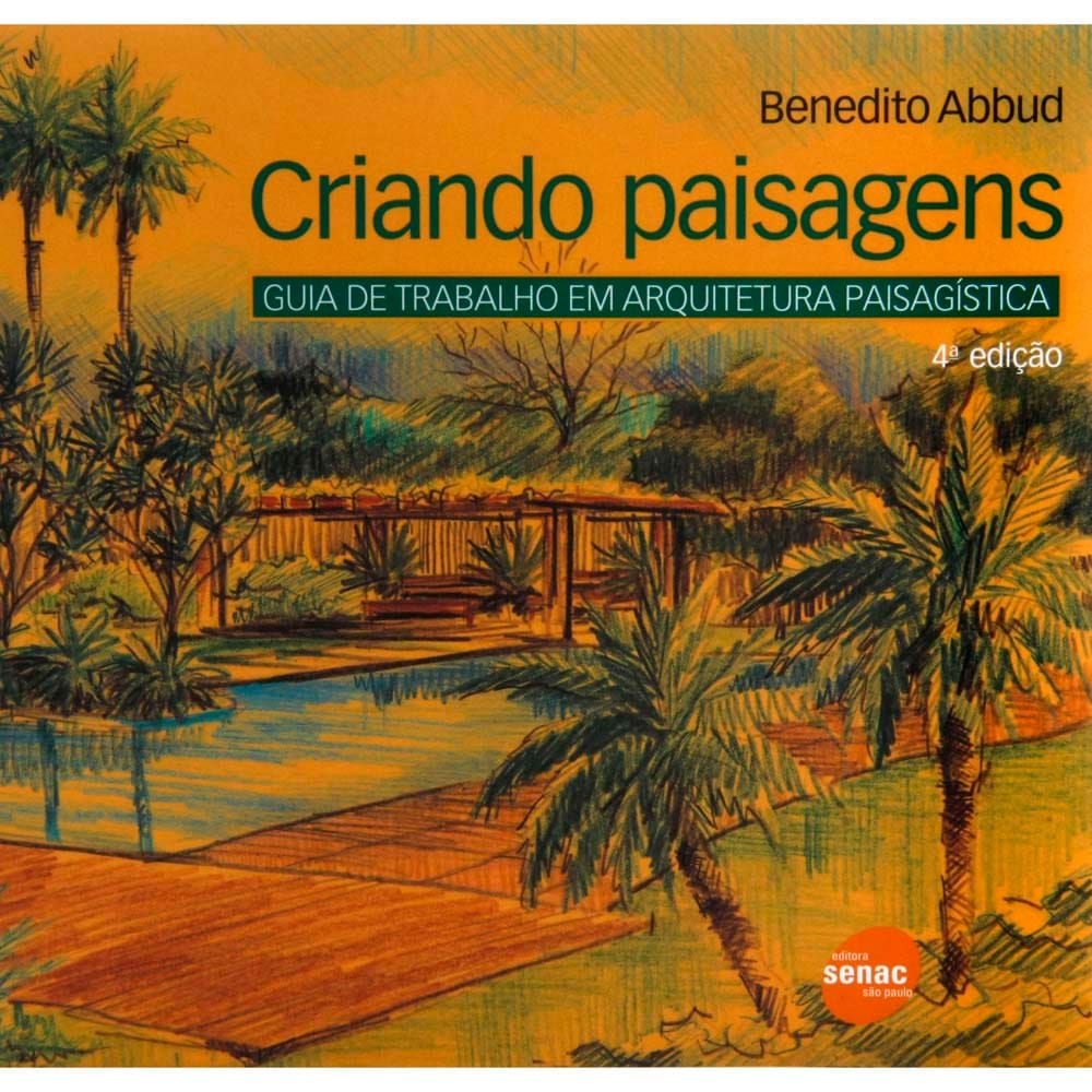 Livro - Criando Paisagens: Guia de Arquitetura Paisagística