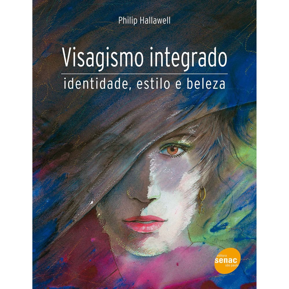 Livro - Visagismo Integrado: Identidade, Estilo e Beleza