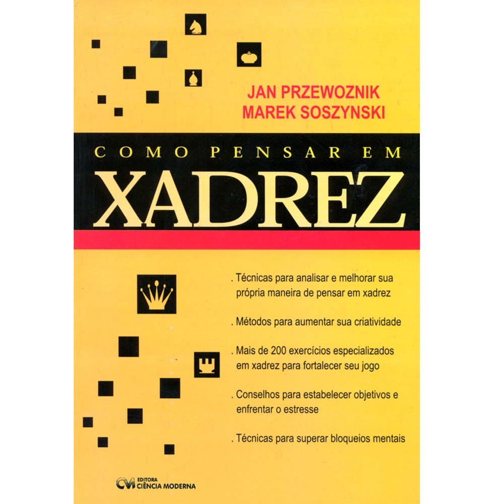 Livro - Como Pensar em Xadrez - Jan Przewoznik e Marek Soszynski