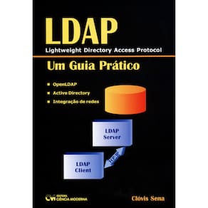 Livro - LDAP: um Guia Prático - Clóvis Sena