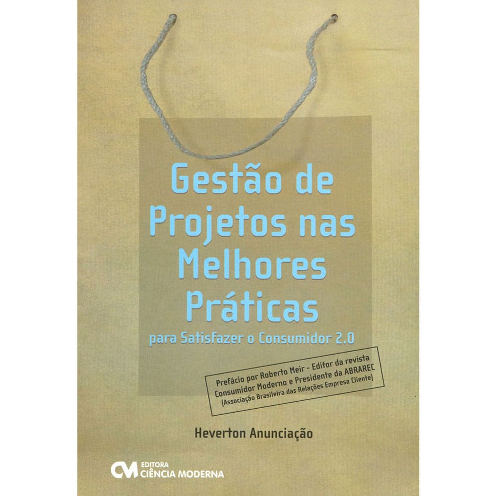 Livro - Gestão de Projetos nas Melhores Práticas - Heverton Anunciação