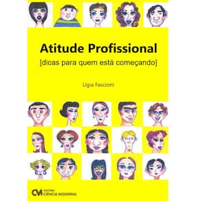 Livro - Atitude Profissional: Dicas Para Quem Está Começando - Ligia Fascioni