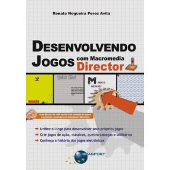 Livro - Desenvolvendo Jogos Com Macromedia Director - Renato Nogueira Perez Avila