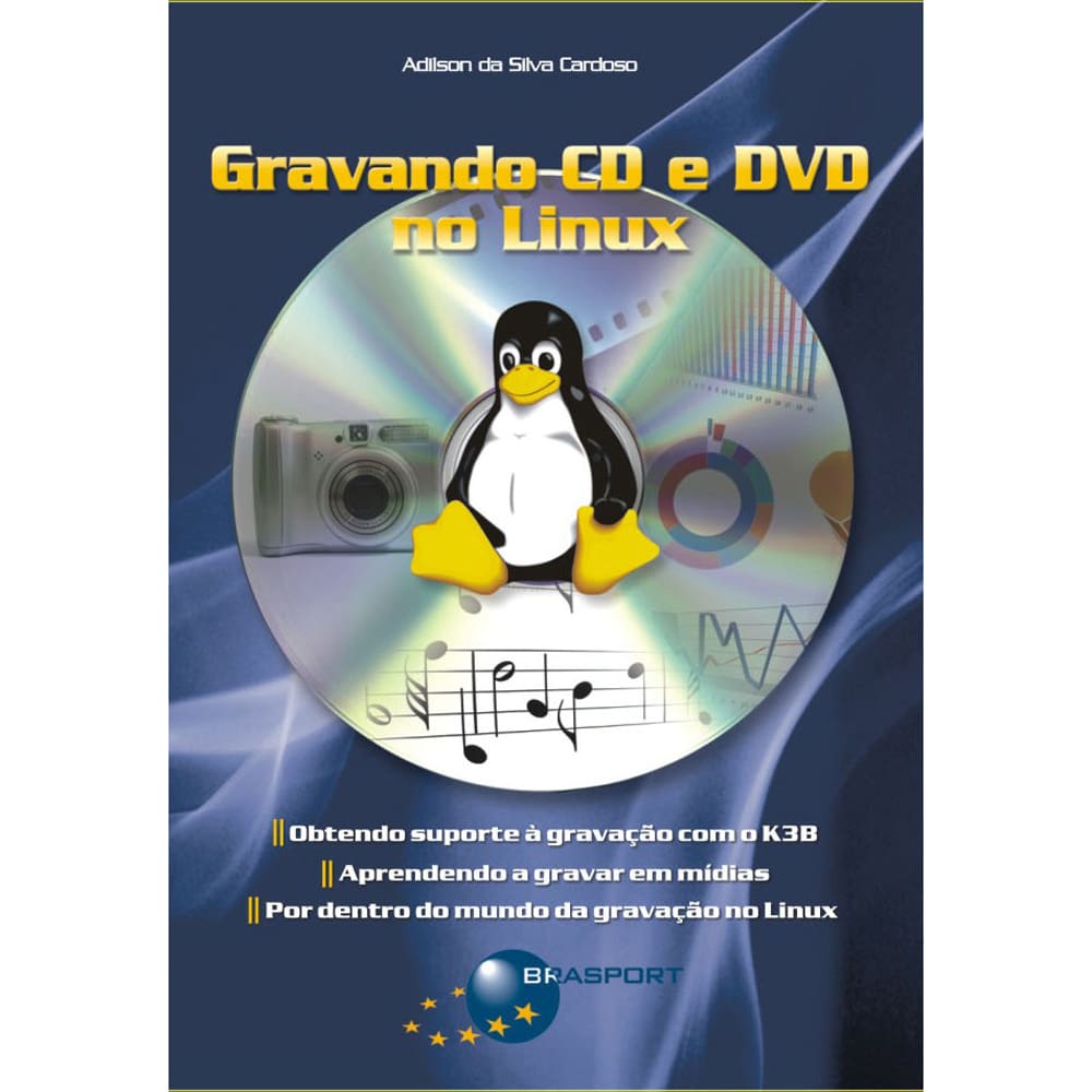 Livro - Gravando Cd e Dvd no Linux - Adilson Da Silva Cardoso