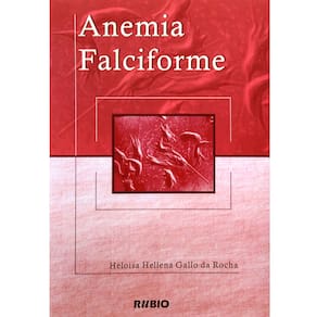 Livro - Anemia Falciforme - Heloisa Hellena Gallo da Rocha